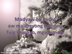 Merry Christmas - Mansaka - Madyaw na Pasko aw malipayong Bag-ong Tuig kamayo, mga lumon!