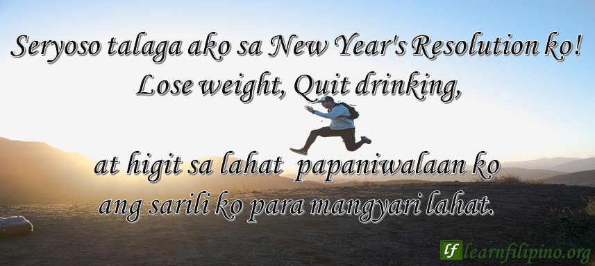 Seryoso talaga ako sa New Year's Resolution ko! Lose weight, Quit drinking at higit sa lahat papaniwalaan ko ang sarili ko para mangyari lahat.